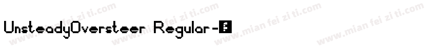 UnsteadyOversteer Regular字体转换